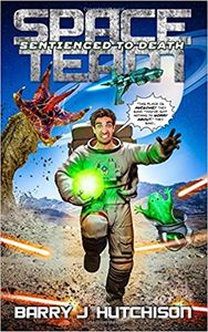 Space Team: Sentienced to Death