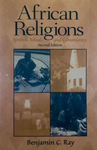 African Religions: Symbol, Ritual, and Community