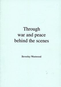 Through War and Peace Behind the Scenes