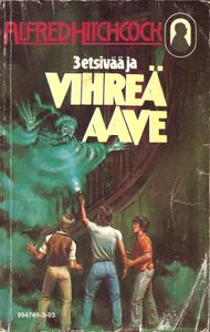 3 etsivää ja vihreä aave