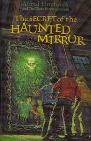 The Secret of the Haunted Mirror