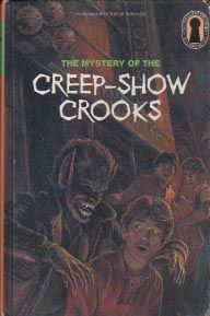 The Mystery of the Creep-Show Crooks