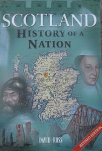 Scotland: History of a Nation
