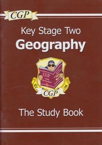 Key Stage Two Geography: The Study Book