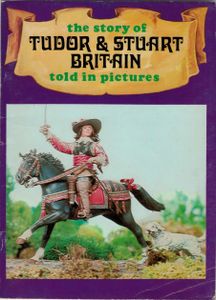 The story of Tudor and Stuart Britain told in pictures