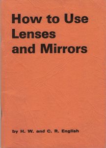 How to Use Lenses and Mirrors