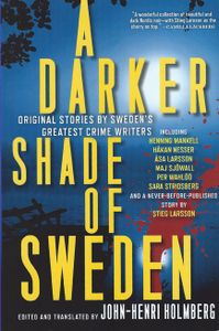 A Darker Shade of Sweden
