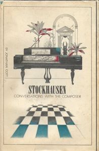 Stockhausen: Conversations with the Composer