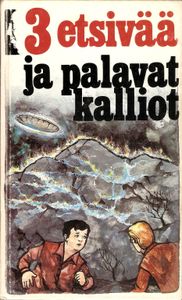 3 etsivää ja palavat kalliot