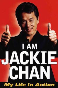 I Am Jackie Chan: My Life in Action