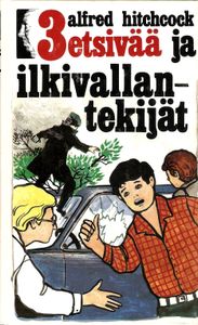 3 etsivää ja ilkivallantekijät