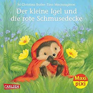 Der kleine Igel und die rote Schmusedecke