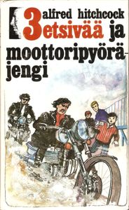 3 etsivää ja moottoripyöräjengi