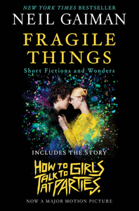 Fragile Things: Short Fictions and Wonders