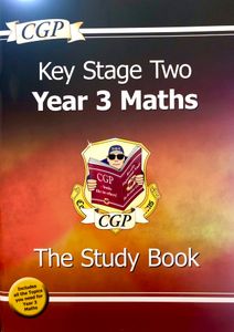 Key Stage Two Year 3 Maths: The Study Book