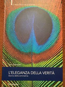 L'Eleganza Della Verità. Storia Della Simmetria