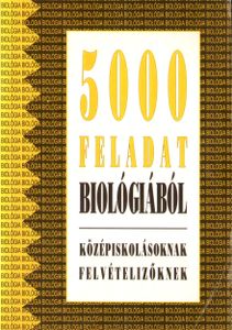 5000 feladat biológiából