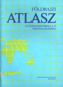 Földrajzi atlasz - Az általános iskola 6-8. osztálya számára