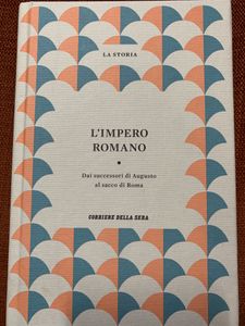 L'Impero Romano. Dai Successori Di Augusto Al Sacco Di Roma