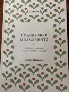 Umanesimo E Rinascimento. L'Espansione Europea E Le Civiltà Del Nuovo Mondo