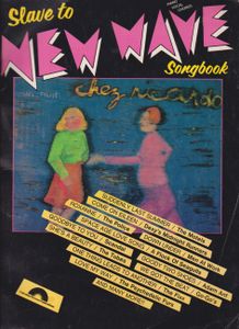 Slave To New Wave