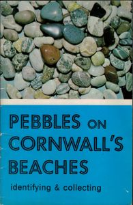 Pebbles on Cornwall's Beaches: identifying and collecting