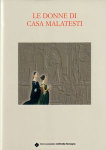 Le donne di casa Malatesti