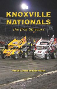 Knoxville Nationals: The First 50 Years