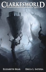 Clarkesworld Issue 04
