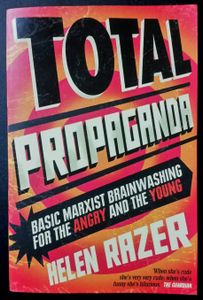 Total Propaganda: Basic Marxist Brainwashing for the Angry and the Young