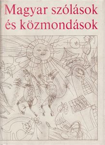 Magyar szólások és közmondások