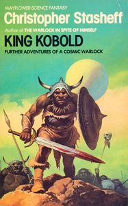 King Kobold (Further Adventures of a Cosmic Warlock)