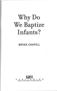 Why Do We Baptize Infants?