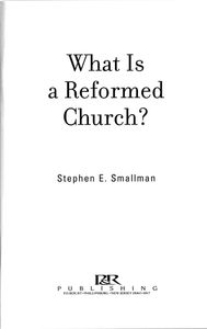 What Is a Reformed Church?