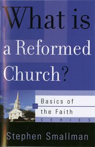 What Is a Reformed Church?