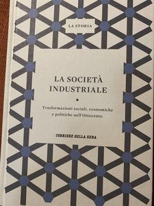 La Società Industriale. Trasformazioni Sociali, Economiche E Politiche Nell'Ottocento