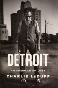 Detroit (An America Autopsy)