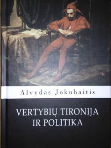 Vertybių tironija ir politika