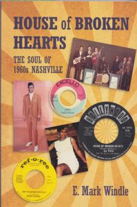 House Of Broken Hearts: The Soul Of 1960s Nashville