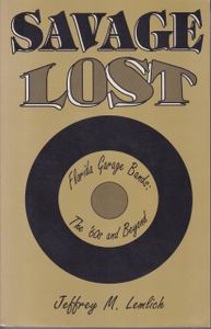 Savage Lost: Florida Garage Bands: The '60s And Beyond