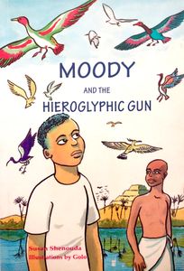 Moody and the Hieroglyphic Gun