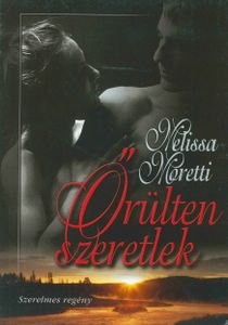 Őrülten szeretlek