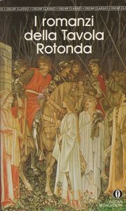 I romanzi della Tavola Rotonda: volume secondo