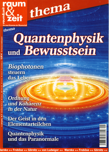 Raum & Zeit Thema - Quantenphysik Und Bewusstsein