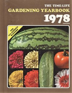 The Time-Life Gardening Yearbook 1978 Edition