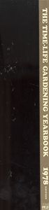 The Time-Life Gardening Yearbook 1978 Edition