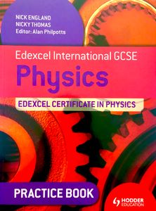 Edexcel International GCSE Physics: Practice Book