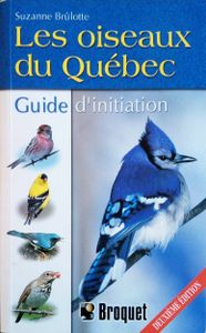 Les oiseaux du Québec: Guide d'initiation