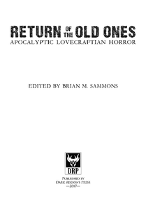 Return of the Old Ones: Apocalyptic Lovecraftian Horror