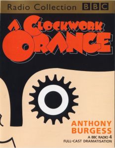 A Clockwork Orange: A Play With Music 